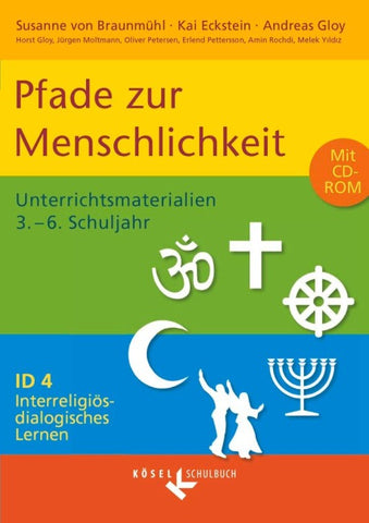 Interreligiös-dialogisches Lernen: ID - Sekundarstufe I - Band 4: 3.-6. Schuljahr