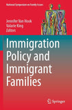 Immigration Policy and Immigrant Families