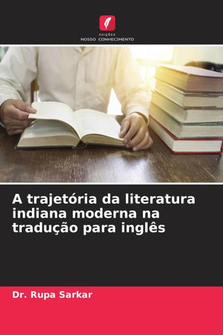 A trajetória da literatura indiana moderna na tradução para inglês