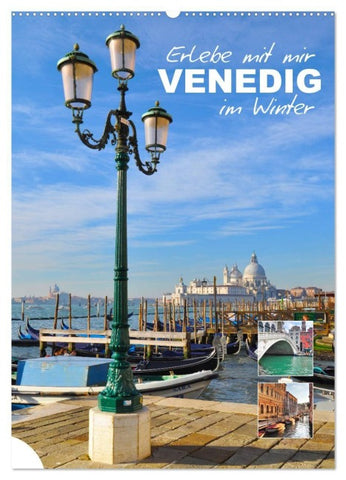 Erlebe mit mir Venedig im Winter (Wandkalender 2027 DIN A2 hoch), CALVENDO Monatskalender