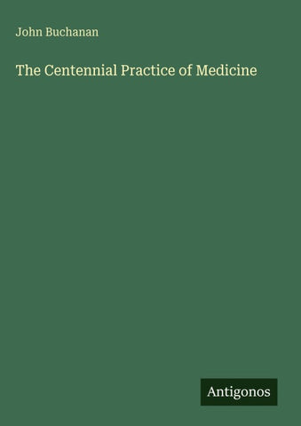 The Centennial Practice of Medicine