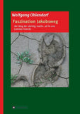 Faszination Jakobsweg - der Weg der süchtig macht...all in one