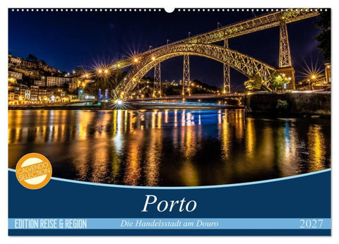 Porto - Die Handelsstadt am Douro (Wandkalender 2027 DIN A2 quer), CALVENDO Monatskalender