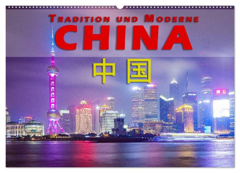 China - Tradition und Moderne (Wandkalender 2027 DIN A2 quer), CALVENDO Monatskalender