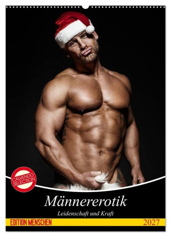 Männererotik. Leidenschaft und Kraft (Wandkalender 2027 DIN A2 hoch), CALVENDO Monatskalender