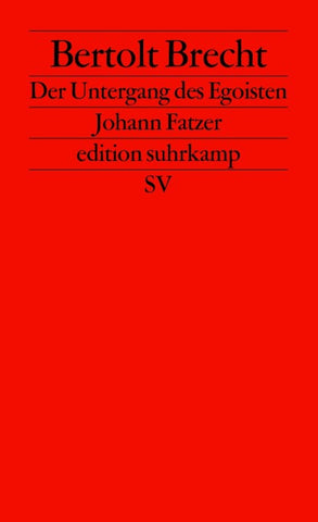 Der Untergang des Egoisten Johann Fatzer