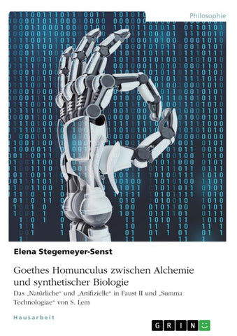 Goethes Homunculus zwischen Alchemie und synthetischer Biologie