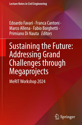 Sustaining the Future: Addressing Grand Challenges Through Megaprojects