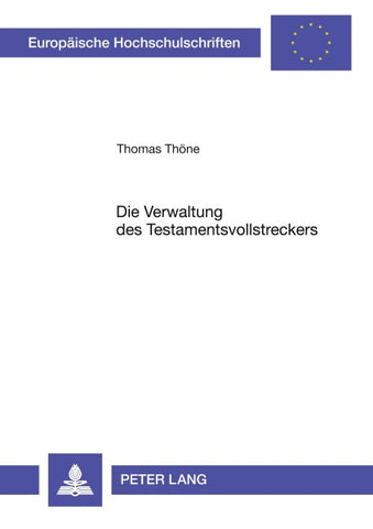 Die Verwaltung des Testamentsvollstreckers