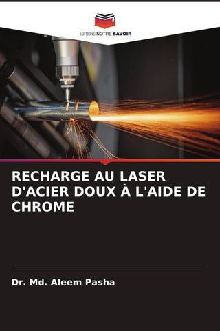 RECHARGE AU LASER D'ACIER DOUX À L'AIDE DE CHROME