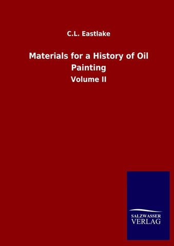 Materials for a History of Oil Painting