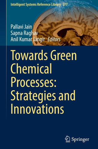 Towards Green Chemical Processes: Strategies and Innovations