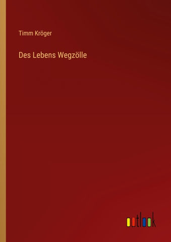 Des Lebens Wegzölle