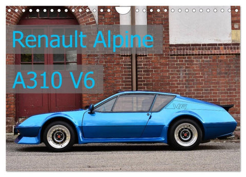 Renault Alpine A310 V6 (Wandkalender 2027 DIN A4 quer), CALVENDO Monatskalender