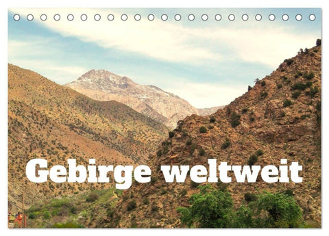 Gebirge weltweit (Tischkalender 2027 DIN A5 quer), CALVENDO Monatskalender