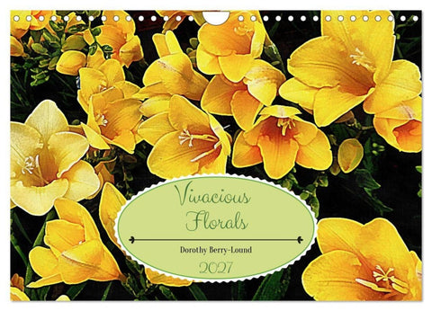Vivacious Florals (Wall Calendar 2027 DIN A4 landscape), CALVENDO 12 Month Wall Calendar