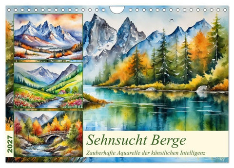 Sehnsucht Berge (Wandkalender 2027 DIN A4 quer), CALVENDO Monatskalender