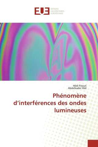 Phénomène d'interférences des ondes lumineuses