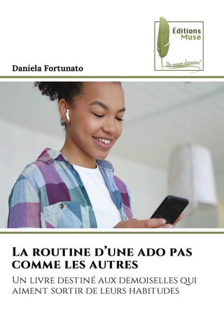 La routine d'une ado pas comme les autres