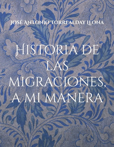 Historia de las migraciones, a mi manera