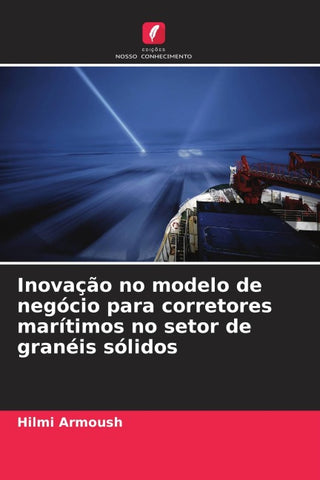 Inovação no modelo de negócio para corretores marítimos no setor de granéis sólidos