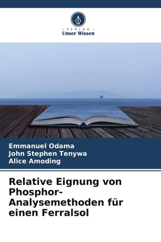 Relative Eignung von Phosphor-Analysemethoden für einen Ferralsol