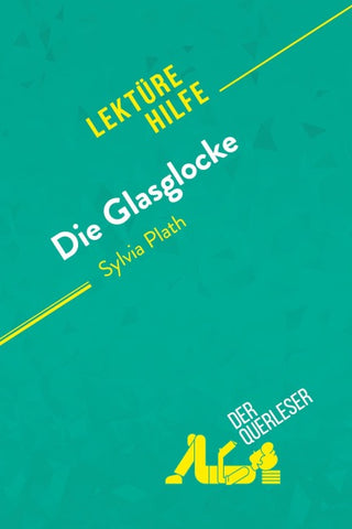 Die Glasglocke von Sylvia Plath (Lektürehilfe)