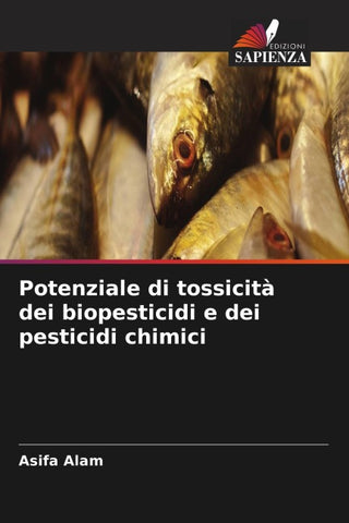 Potenziale di tossicità dei biopesticidi e dei pesticidi chimici