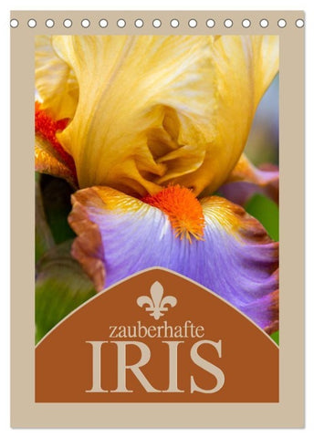 Zauberhafte Iris (Tischkalender 2027 DIN A5 hoch), CALVENDO Monatskalender