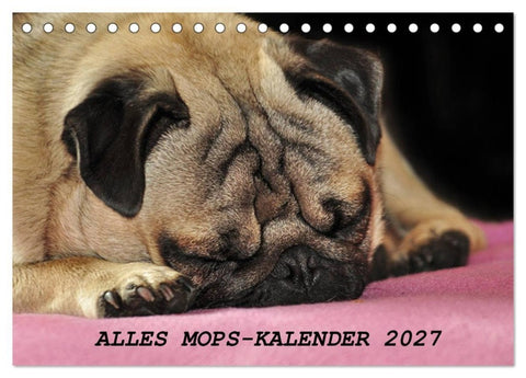 Alles Mops-Kalender 2027 (Tischkalender 2027 DIN A5 quer), CALVENDO Monatskalender
