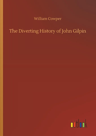 The Diverting History of John Gilpin