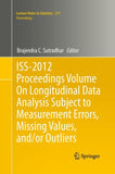 ISS-2012 Proceedings Volume On Longitudinal Data Analysis Subject to Measurement Errors, Missing Values, and/or Outliers