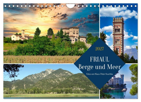 Friaul, Berge und Meer (Wandkalender 2027 DIN A4 quer), CALVENDO Monatskalender