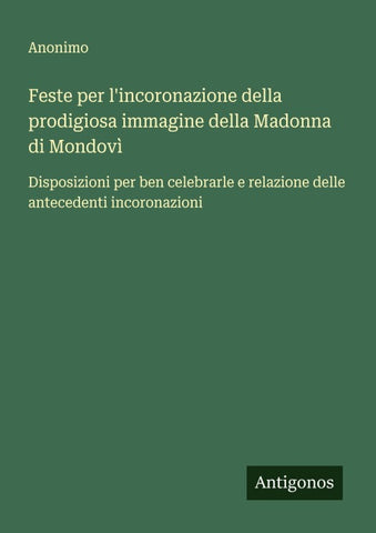 Feste per l'incoronazione della prodigiosa immagine della Madonna di Mondovì