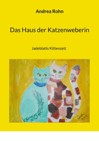 Das Haus der Katzenweberin