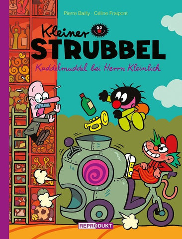 Kleiner Strubbel: Kuddelmuddel bei Herrn Kleinlich