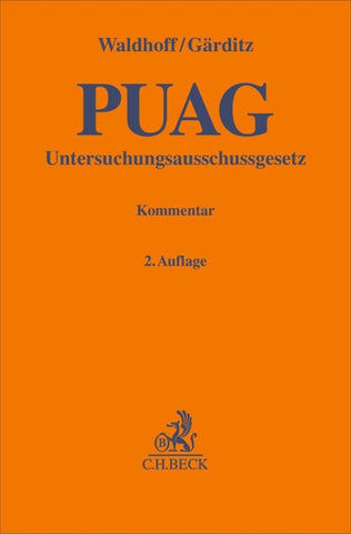Gesetz zur Regelung des Rechts der Untersuchungsausschüsse des Deutschen Bundestages. PUAG