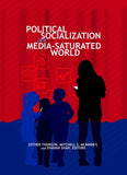 Political Socialization in a Media-Saturated World