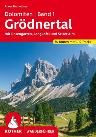 ROTHER Wanderführer Dolomiten Band 1 - Grödnertal