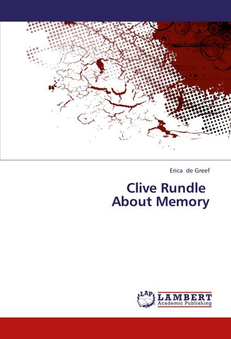 Clive Rundle   About Memory