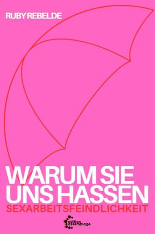 Warum sie uns hassen