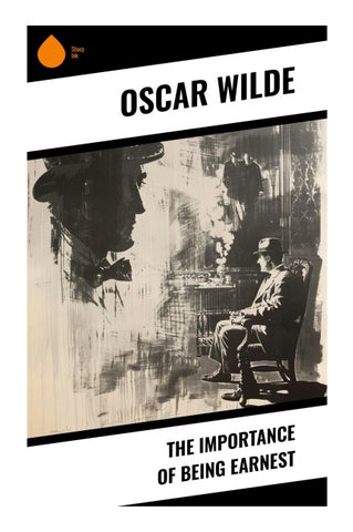 The Importance of Being Earnest