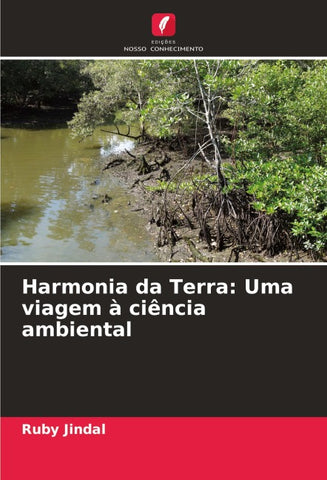 Harmonia da Terra: Uma viagem à ciência ambiental