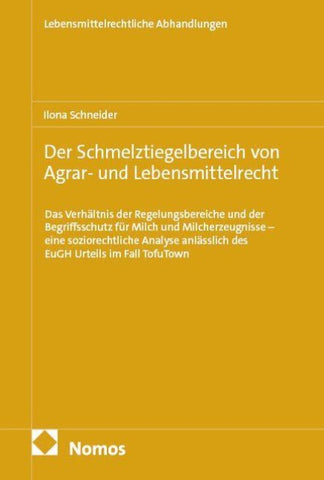Der Schmelztiegelbereich von Agrar- und Lebensmittelrecht