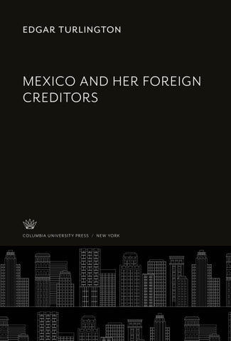Mexico and Her Foreign Creditors