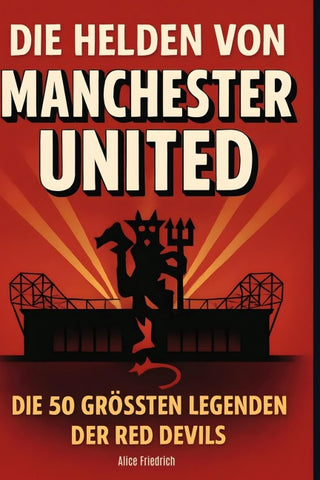 Die Helden von Manchester United