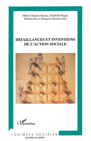 Défaillances et inventions de l'action sociale