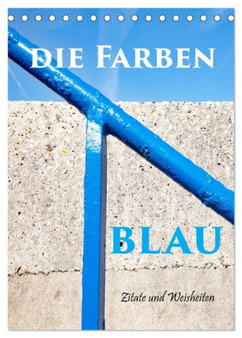 Die Farben blau (Tischkalender 2027 DIN A5 hoch), CALVENDO Monatskalender