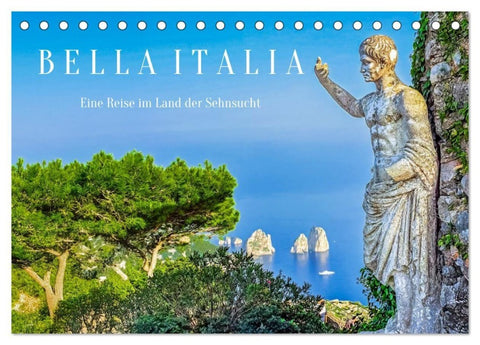 Bella Italia - Eine Reise im Land der Sehnsucht (Tischkalender 2026 DIN A5 quer), CALVENDO Monatskalender