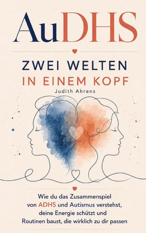 AuDHS - Zwei Welten in einem Kopf